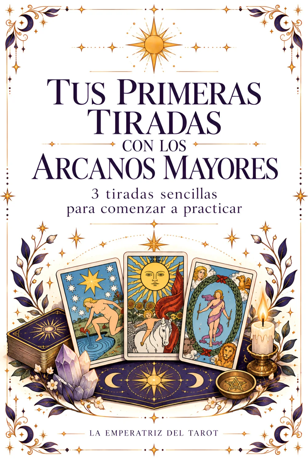 Tus primeras tiradas con los Arcanos Mayores